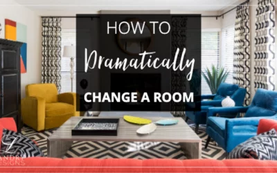 How to Dramatically Change a Room